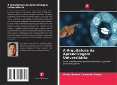 Copertina di A Arquitetura da Aprendizagem Universitária