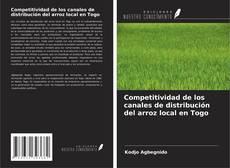 Borítókép a  Competitividad de los canales de distribución del arroz local en Togo - hoz