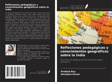 Reflexiones pedagógicas y conocimientos geográficos sobre la India的封面