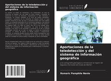 Aportaciones de la teledetección y del sistema de información geográfica的封面