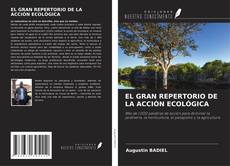 EL GRAN REPERTORIO DE LA ACCIÓN ECOLÓGICA的封面