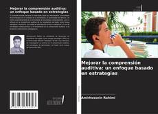 Обложка Mejorar la comprensión auditiva: un enfoque basado en estrategias