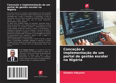 Copertina di Conceção e implementação de um portal de gestão escolar na Nigéria