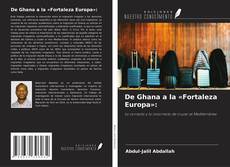 Обложка De Ghana a la «Fortaleza Europa»:
