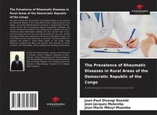 Couverture de The Prevalence of Rheumatic Diseases in Rural Areas of the Democratic Republic of the Congo