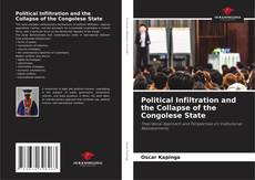 Couverture de Political Infiltration and the Collapse of the Congolese State