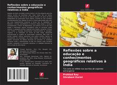 Copertina di Reflexões sobre a educação e conhecimentos geográficos relativos à Índia