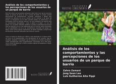 Análisis de los comportamientos y las percepciones de los usuarios de un parque de barrio的封面