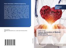 Portada del libro de Future Generation of Medical Engineering