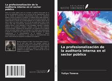 Capa do livro de La profesionalización de la auditoría interna en el sector público 