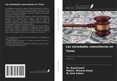 Borítókép a  Las sociedades comunitarias en Túnez - hoz
