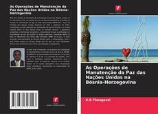 Buchcover von As Operações de Manutenção da Paz das Nações Unidas na Bósnia-Herzegovina