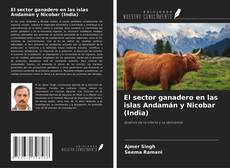 Couverture de El sector ganadero en las islas Andamán y Nicobar (India)