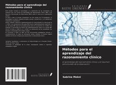 Couverture de Métodos para el aprendizaje del razonamiento clínico