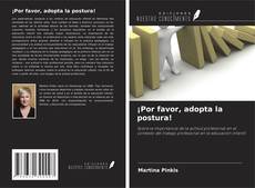 Capa do livro de ¡Por favor, adopta la postura! 