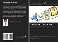 Bookcover of ¿Curación o maldición?