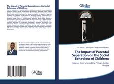 Buchcover von The Impact of Parental Separation on the Social Behaviour of Children: