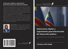 Gobernanza digital y seguimiento georreferenciado del desarrollo público的封面