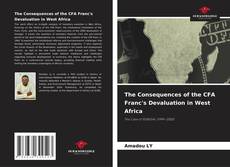 Buchcover von The Consequences of the CFA Franc's Devaluation in West Africa