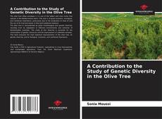 Capa do livro de A Contribution to the Study of Genetic Diversity in the Olive Tree 