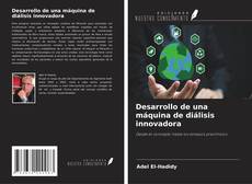 Desarrollo de una máquina de diálisis innovadora的封面