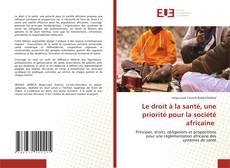 Le droit à la santé, une priorité pour la société africaine kitap kapağı