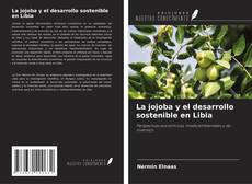 Portada del libro de La jojoba y el desarrollo sostenible en Libia