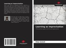 Portada del libro de Learning as improvisation