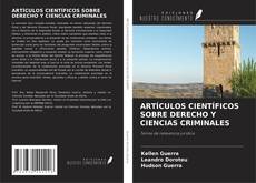 Couverture de ARTÍCULOS CIENTÍFICOS SOBRE DERECHO Y CIENCIAS CRIMINALES