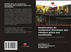 Amélioration du rendement thermique des caloducs grâce aux nanofluides kitap kapağı