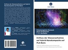 Einfluss der Wasseraufnahme auf Hybrid-Nanokomposite auf PLA-Basis的封面
