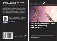 Bookcover of Medición y control de área amplia: técnicas y evaluación