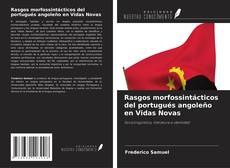 Обложка Rasgos morfossintácticos del portugués angoleño en Vidas Novas