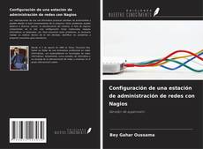 Bookcover of Configuración de una estación de administración de redes con Nagios