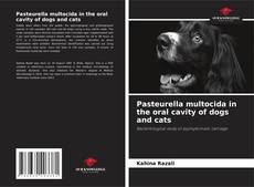 Borítókép a  Pasteurella multocida in the oral cavity of dogs and cats - hoz