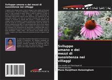 Bookcover of Sviluppo umano e dei mezzi di sussistenza nei villaggi