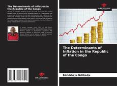 Portada del libro de The Determinants of Inflation in the Republic of the Congo