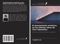 Buchcover von El pensamiento armónico en las últimas obras de Tōru Takemitsu