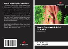 Acute Otomastoiditis in Children kitap kapağı