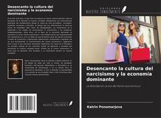 Couverture de Desencanto la cultura del narcisismo y la economía dominante