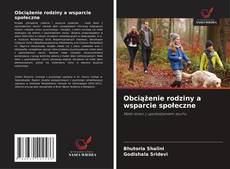 Portada del libro de Obciążenie rodziny a wsparcie społeczne
