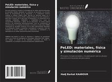 PeLED: materiales, física y simulación numérica kitap kapağı