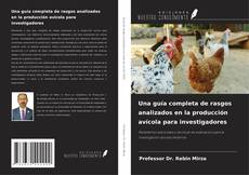 Обложка Una guía completa de rasgos analizados en la producción avícola para investigadores