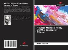 Maurice Merleau-Ponty and the Concept of Chiasm的封面