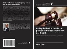 La ley islámica desde la perspectiva del artículo 9 del CEDH kitap kapağı