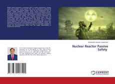 Обложка Nuclear Reactor Passive Safety