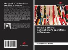 Buchcover von The spin-off of a multinational’s operations in Cameroon