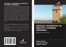 ARTICOLI SCIENTIFICI IN DIRITTO E SCIENZE CRIMINALI kitap kapağı