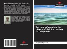 Borítókép a  Factors influencing the choice of fish for rearing in fish ponds - hoz