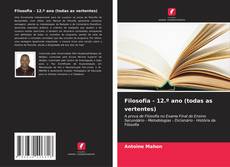 Capa do livro de Filosofia - 12.º ano (todas as vertentes) 